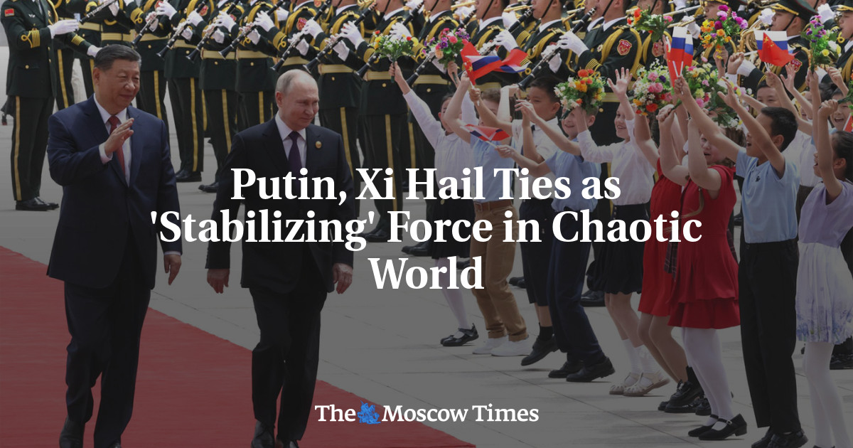 Putin, Xi Hail Ties as 'Stabilizing' Force in Chaotic World
