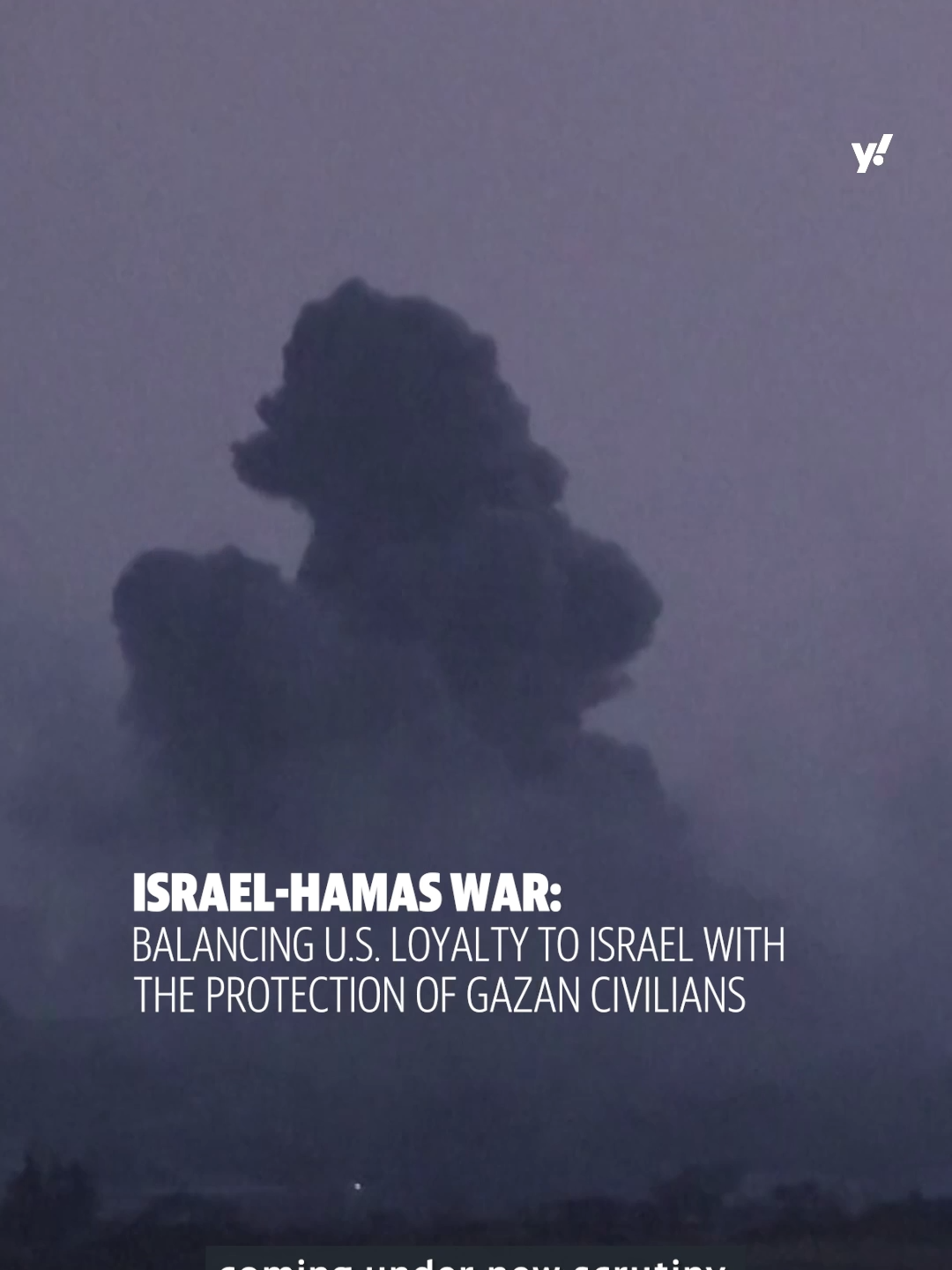 Israel's war with Hamas is coming under new scrutiny, as the U.S. balances its loyalty to Israel with the protection of Gazan civilians. Here's what you need to know. #news #israel🇮🇱 #palestine🇵🇸 #worldnews #yahoonews