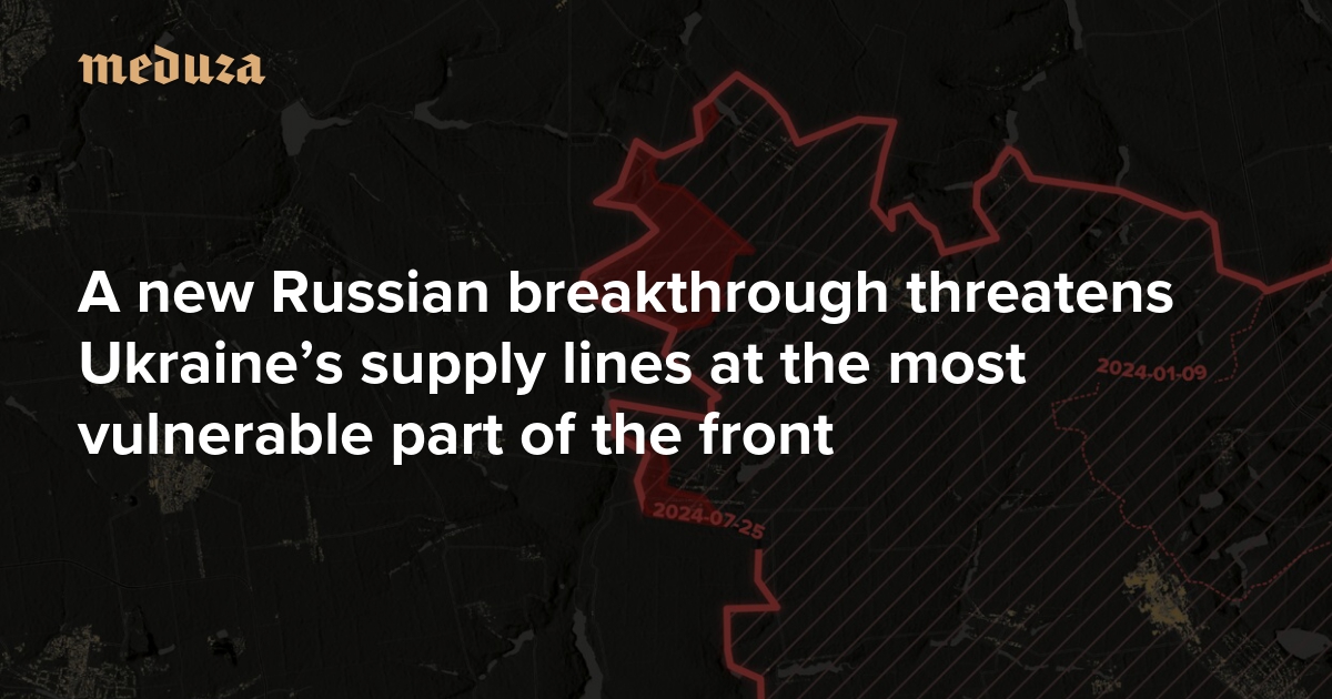 The fall of Prohres A new Russian breakthrough threatens Ukraine’s supply lines at the most vulnerable part of the front