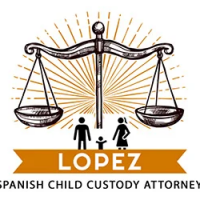 Lopez Spanish Child Custody Lawyer